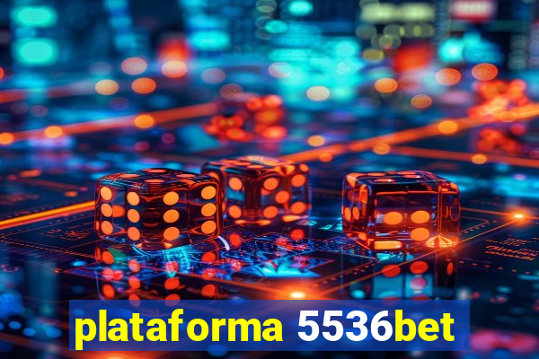 plataforma 5536bet